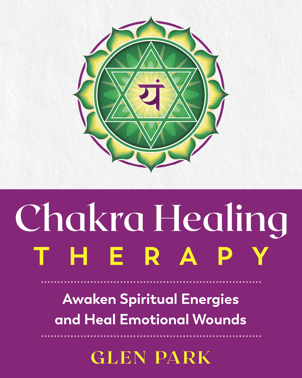 Chakra Healing Therapy by Glen Park